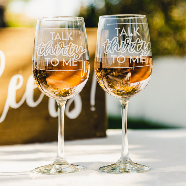 30th Birthday Etched Wine Glass - Design: TALK30