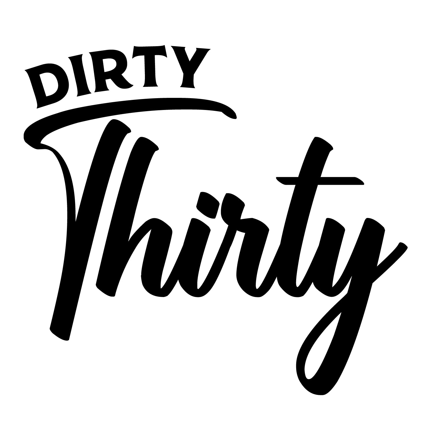 Dirty 30 Birthday Gift Occasion Designs