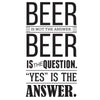 YES Beer-Quotes Designs