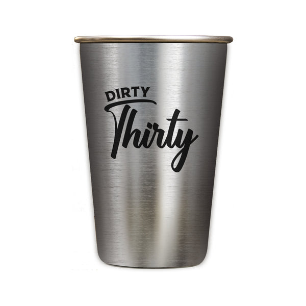 30th Birthday 16 oz Stainless Steel Pint - Design: DIRTY30